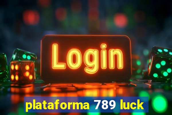 plataforma 789 luck