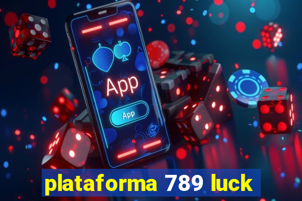 plataforma 789 luck