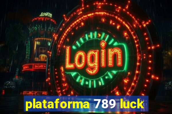 plataforma 789 luck