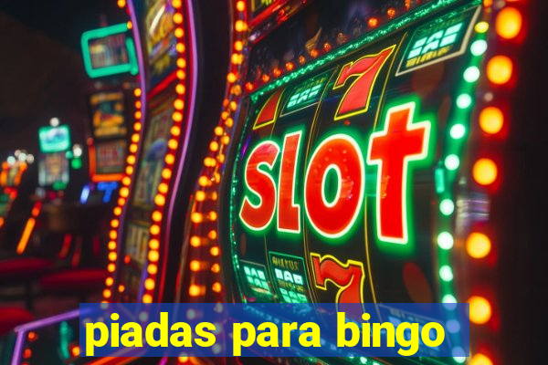 piadas para bingo