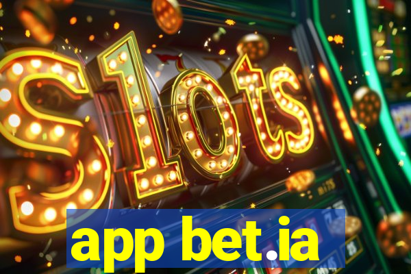 app bet.ia