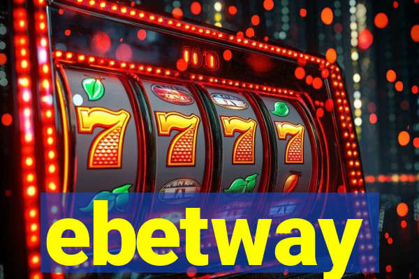 ebetway