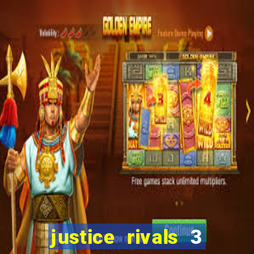 justice rivals 3 dinheiro infinito