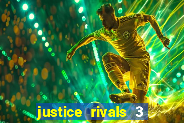 justice rivals 3 dinheiro infinito