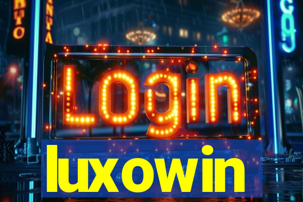 luxowin