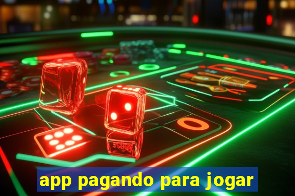 app pagando para jogar