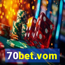 70bet.vom