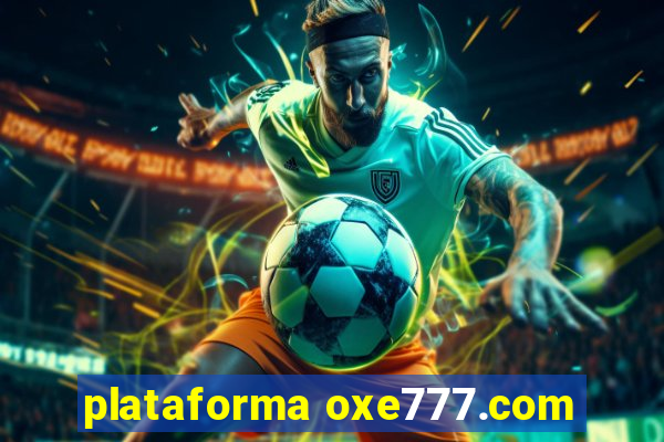 plataforma oxe777.com