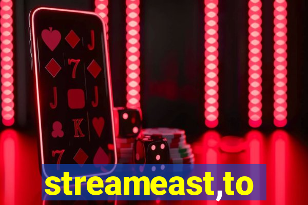 streameast,to