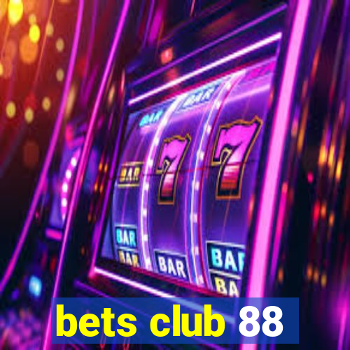 bets club 88