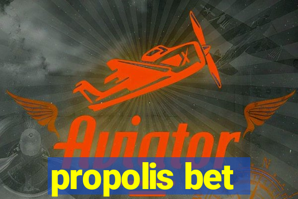 propolis bet