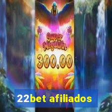 22bet afiliados