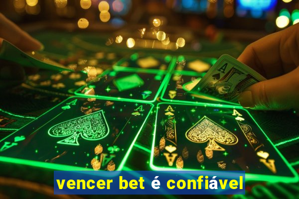 vencer bet é confiável