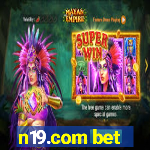 n19.com bet