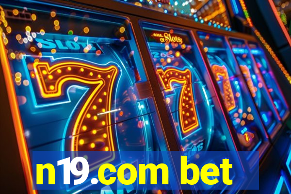 n19.com bet