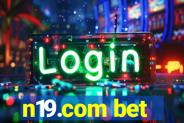 n19.com bet