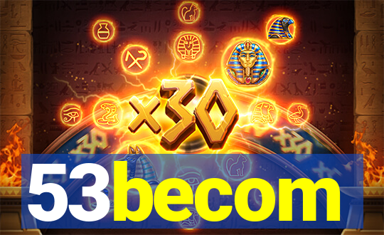 53becom