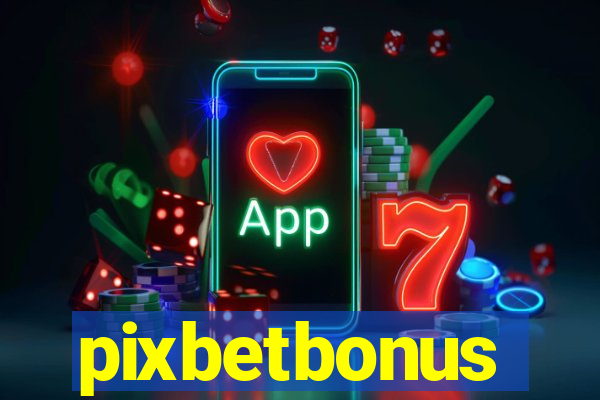 pixbetbonus