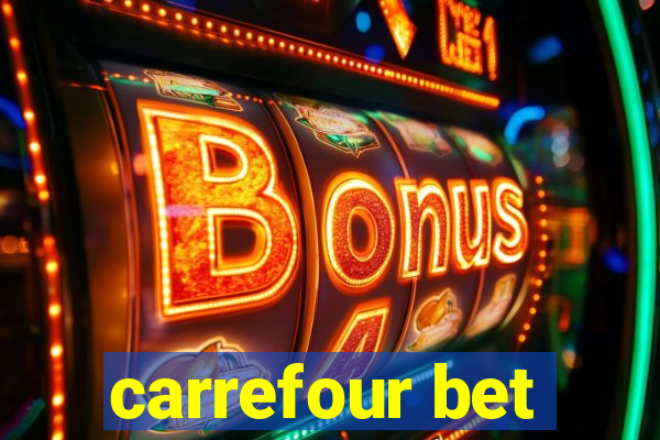 carrefour bet