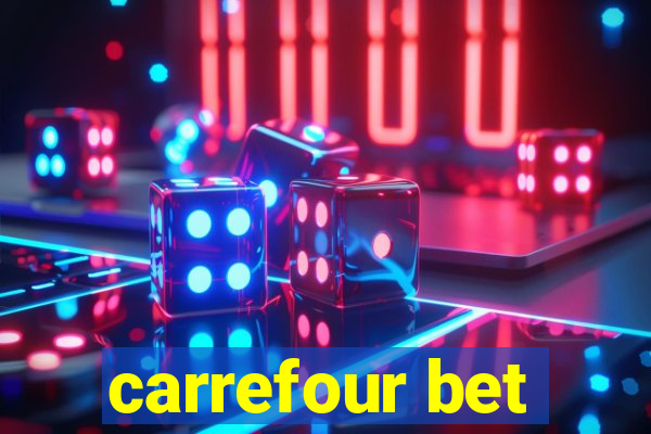 carrefour bet