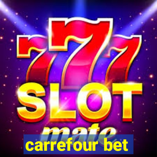 carrefour bet