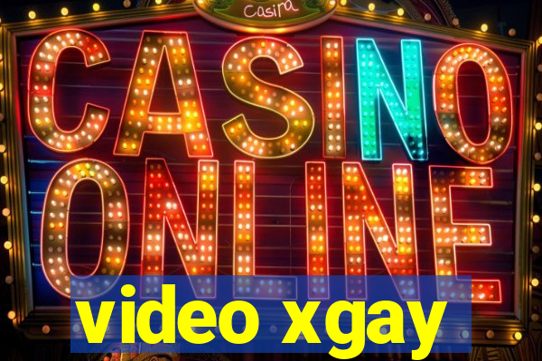 video xgay