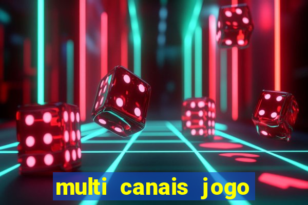 multi canais jogo do flamengo