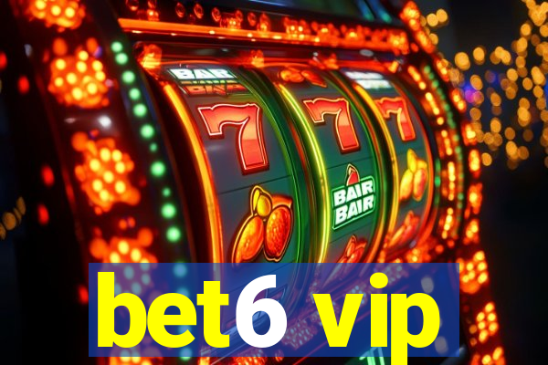 bet6 vip