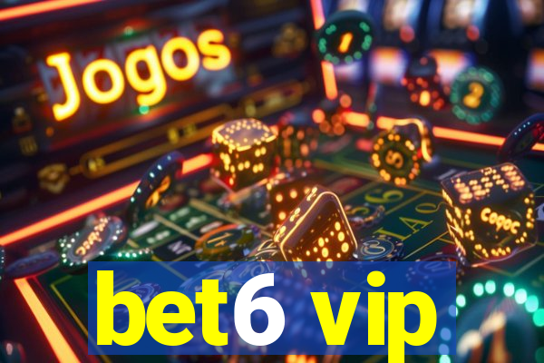 bet6 vip