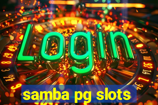 samba pg slots