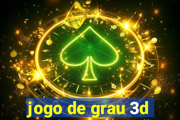 jogo de grau 3d