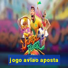 jogo aviao aposta