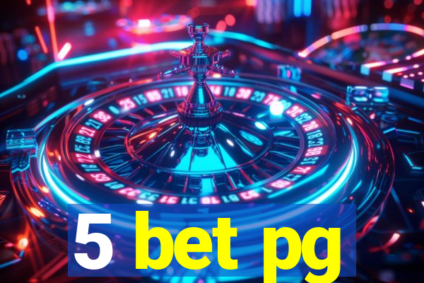 5 bet pg