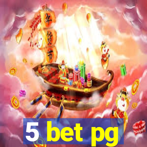 5 bet pg