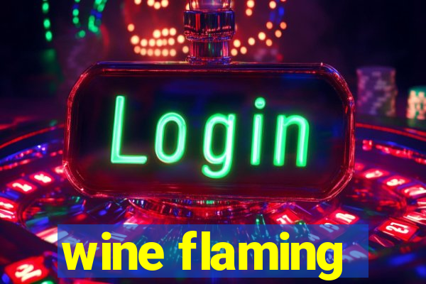 wine flaming