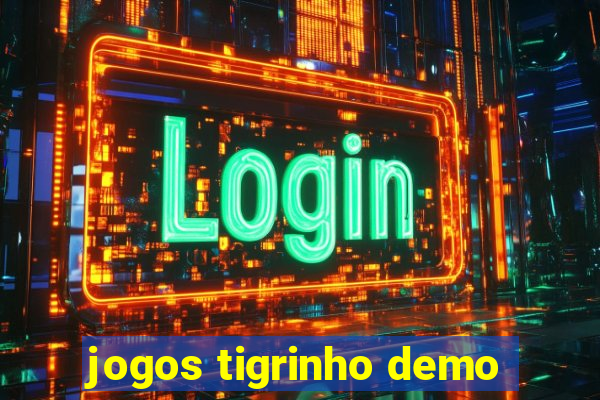 jogos tigrinho demo