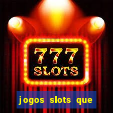 jogos slots que pagam no cadastro