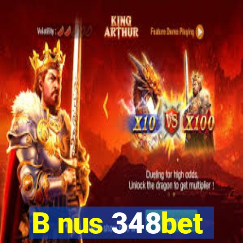 B nus 348bet