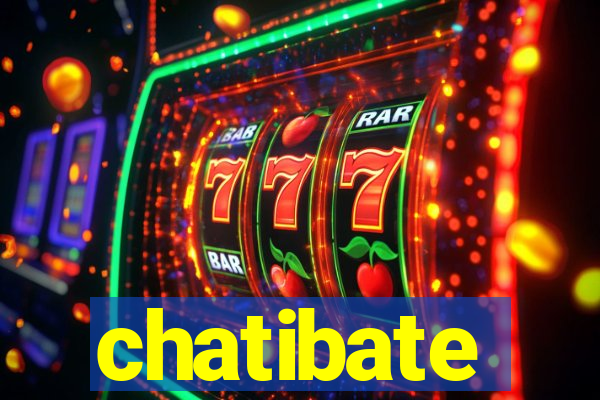 chatibate