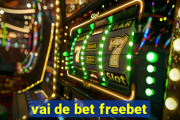 vai de bet freebet