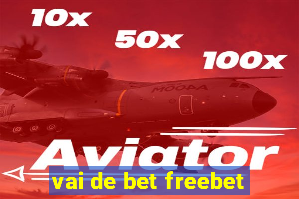 vai de bet freebet