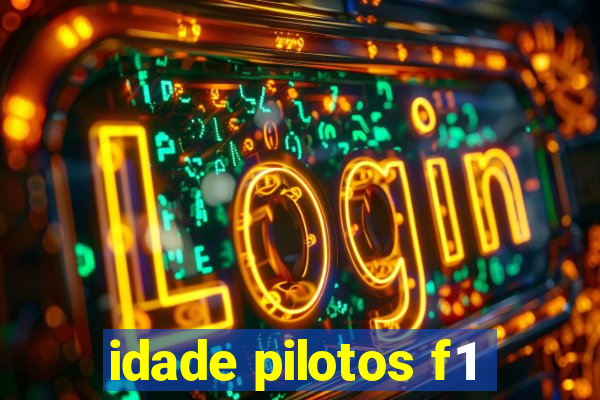 idade pilotos f1