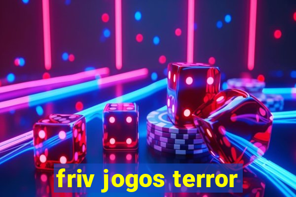 friv jogos terror