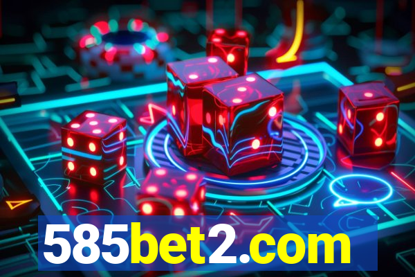 585bet2.com