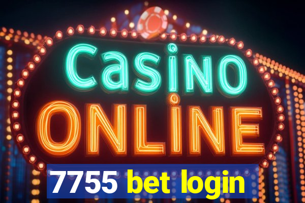 7755 bet login