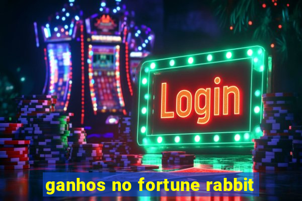 ganhos no fortune rabbit