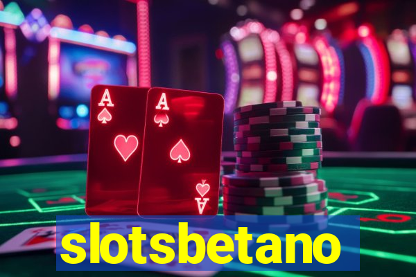 slotsbetano