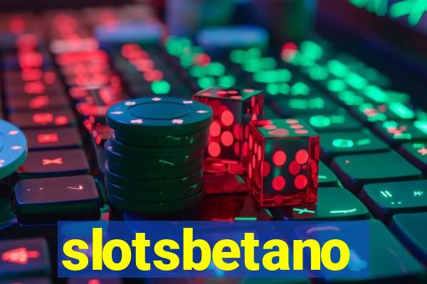 slotsbetano