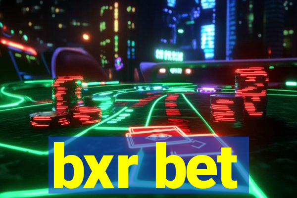 bxr bet