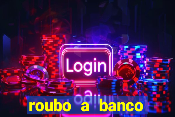 roubo a banco nesta madrugada